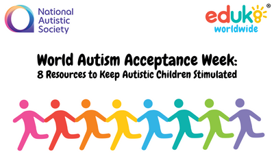 World Autism Acceptance Week: 8 Resources to Keep Autistic Children Stimulated